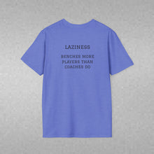 Load image into Gallery viewer, Sports' Greatest Motivator- Laziness (see back) Unisex T-Shirt by B E-Z
