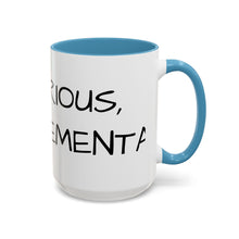 Load image into Gallery viewer, BE CURIOUS, NOT JUDGEMENTAL Coffee Mug (15oz)
