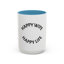 Load image into Gallery viewer, HAPPY WIFE, HAPPY LIFE Coffee Mug (15oz)
