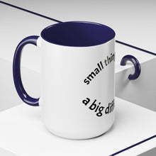 Load image into Gallery viewer, Small things Coffee Mug (15oz)
