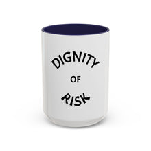 Load image into Gallery viewer, DIGNITY OF RISK Coffee Mug (15oz)
