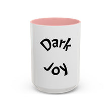 Load image into Gallery viewer, Dark joy Coffee Mug (15oz)
