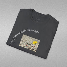 Load image into Gallery viewer, even plants struggle for sunlight Unisex T-Shirt by B E-Z
