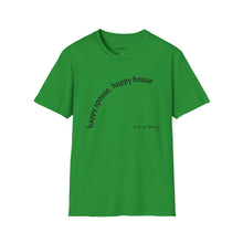 Load image into Gallery viewer, happy spouse, happy house Unisex T-Shirt by B E-Z
