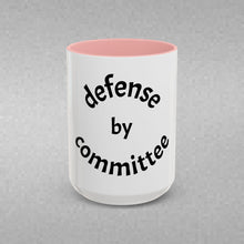 Load image into Gallery viewer, defense by committee Coffee Mug (15oz)
