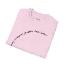 Load image into Gallery viewer, making mistakes is part of ... Unisex T-Shirt by B E-Z
