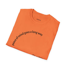 Load image into Gallery viewer, peace of mind goes a long way Unisex T-Shirt by B E-Z
