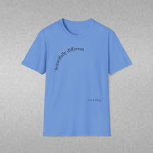 Load image into Gallery viewer, beautifully different Unisex T-Shirt by B E-Z
