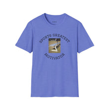 Load image into Gallery viewer, Sports Greatest Motivator ... Unisex T-Shirt by B E-Z
