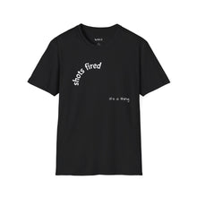Load image into Gallery viewer, Shots fired Unisex T-Shirt by B E-Z
