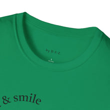 Load image into Gallery viewer, be kind &amp; smile Unisex T-Shirt by B E-Z
