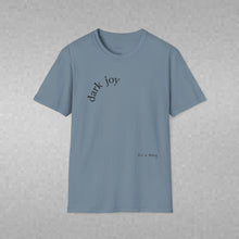 Load image into Gallery viewer, dark joy Unisex T-Shirt by B E-Z
