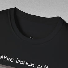 Load image into Gallery viewer, Positive Bench Culture Unisex T-Shirt by B E-Z
