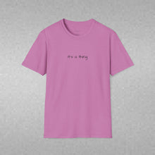 Load image into Gallery viewer, Don't Forget That You Are Needed In This World (Back of Shirt) Unisex T-Shirt by B E-Z - It's A Thing
