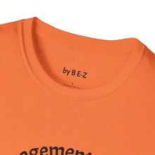 Load image into Gallery viewer, load management Unisex T-Shirt by B E-Z
