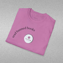 Load image into Gallery viewer, read banned books Unisex T-Shirt by B E-Z
