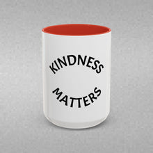 Load image into Gallery viewer, KINDNESS MATTERS Coffee Mug (15oz)
