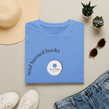 Load image into Gallery viewer, read banned books Unisex T-Shirt by B E-Z
