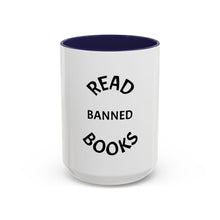 Load image into Gallery viewer, READ BANNED BOOKS Coffee Mug (15oz)
