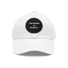 Load image into Gallery viewer, Sound of Silence Dad Hat with Leather Patch (Round)
