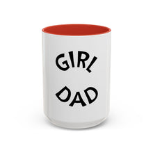 Load image into Gallery viewer, GIRL DAD Coffee Mug (15oz)
