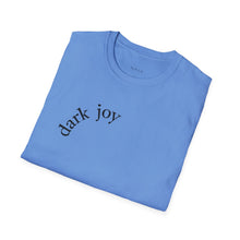 Load image into Gallery viewer, dark joy Unisex T-Shirt by B E-Z
