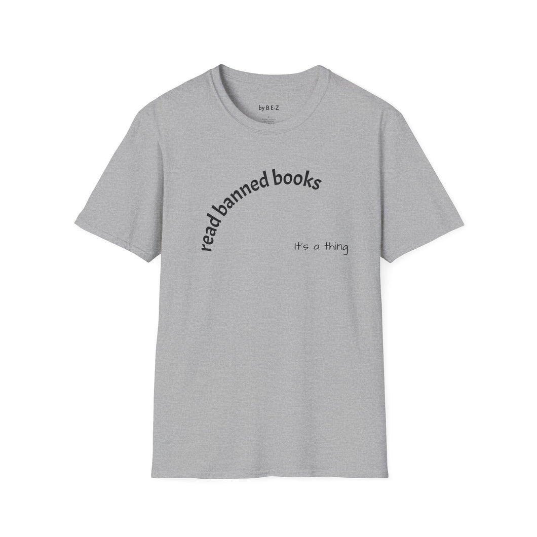 Read banned books Unisex T-Shirt by B E-Z