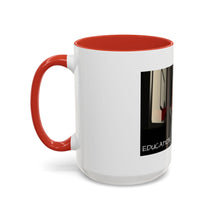 Load image into Gallery viewer, EDUCATION MATTERS Coffee Mug (15oz)
