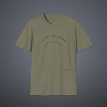 Load image into Gallery viewer, Learn the lesson Leave the event…Unisex T-Shirt by B E-Z
