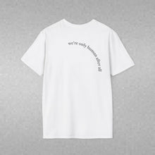 Load image into Gallery viewer, making mistakes is part of ... Unisex T-Shirt by B E-Z
