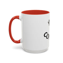 Load image into Gallery viewer, JUST COMPETE Coffee Mug (15oz)
