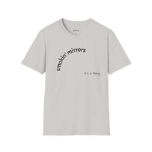 Load image into Gallery viewer, smokin&#39; mirrors Unisex T-Shirt by B E-Z
