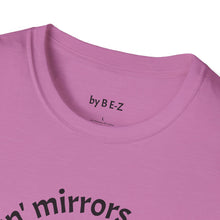 Load image into Gallery viewer, smokin&#39; mirrors Unisex T-Shirt by B E-Z
