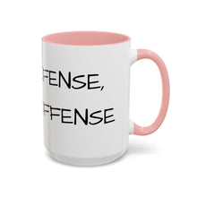 Load image into Gallery viewer, GOOD DEFENSE, BETTER OFFENSE Coffee Mug (15oz)
