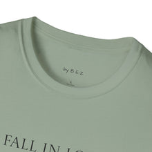 Load image into Gallery viewer, Fall in love with…Unisex T-Shirt by B E-Z
