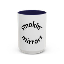 Load image into Gallery viewer, smokin&#39; mirrors Coffee Mug (15oz)

