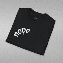 Load image into Gallery viewer, nope Unisex T-Shirt by B E-Z
