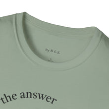 Load image into Gallery viewer, Music is the answer Unisex T-Shirt by B E-Z
