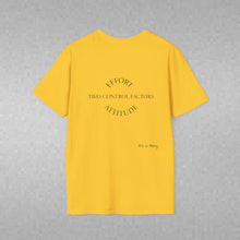 Load image into Gallery viewer, Attitude &amp; Effort Unisex T-Shirt by B E-Z
