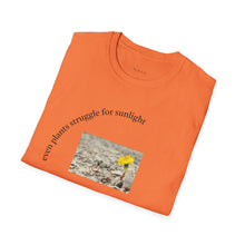 Load image into Gallery viewer, even plants struggle for sunlight Unisex T-Shirt by B E-Z
