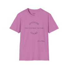 Load image into Gallery viewer, Attitude &amp; Effort Unisex T-Shirt by B E-Z

