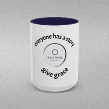 Load image into Gallery viewer, Everyone has a story… Coffee Mug (15oz)
