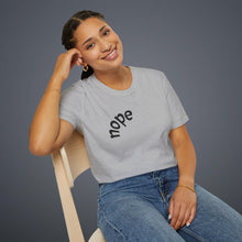 Load image into Gallery viewer, nope Unisex T-Shirt by B E-Z
