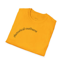 Load image into Gallery viewer, rhetorical outburst Unisex T-Shirt by B E-Z
