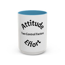 Load image into Gallery viewer, Attitude &amp; Effort Coffee Mug (15oz)
