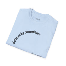 Load image into Gallery viewer, defense by committee Unisex T-Shirt by B E-Z
