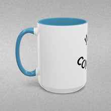 Load image into Gallery viewer, JUST COMPETE Coffee Mug (15oz)
