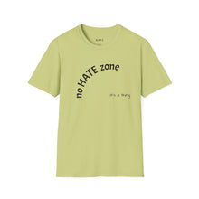 Load image into Gallery viewer, No hate zone Unisex T-Shirt by B E-Z
