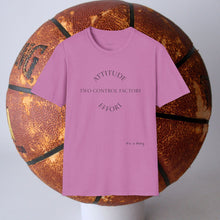 Load image into Gallery viewer, Attitude &amp; Effort Unisex T-Shirt by B E-Z
