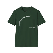 Load image into Gallery viewer, product of your environment Unisex T-Shirt by B E-Z
